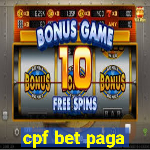 cpf bet paga